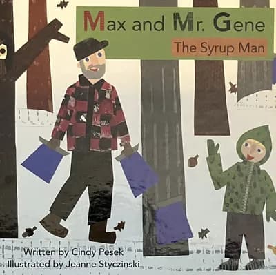 Max and Mr. Gene The Syrup Man